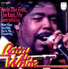 Barry White "You're The First, The Last My Everything"